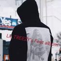 Lil_TREEZY 'S Feat Album专辑