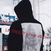 Lil_TREEZY 'S Feat Album专辑