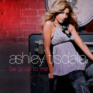 Ashley Tisdale - Be Good to Me (Pre-V) 带和声伴奏 （升5半音）