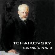 Tchaikovsky, Sinfonía No. 3