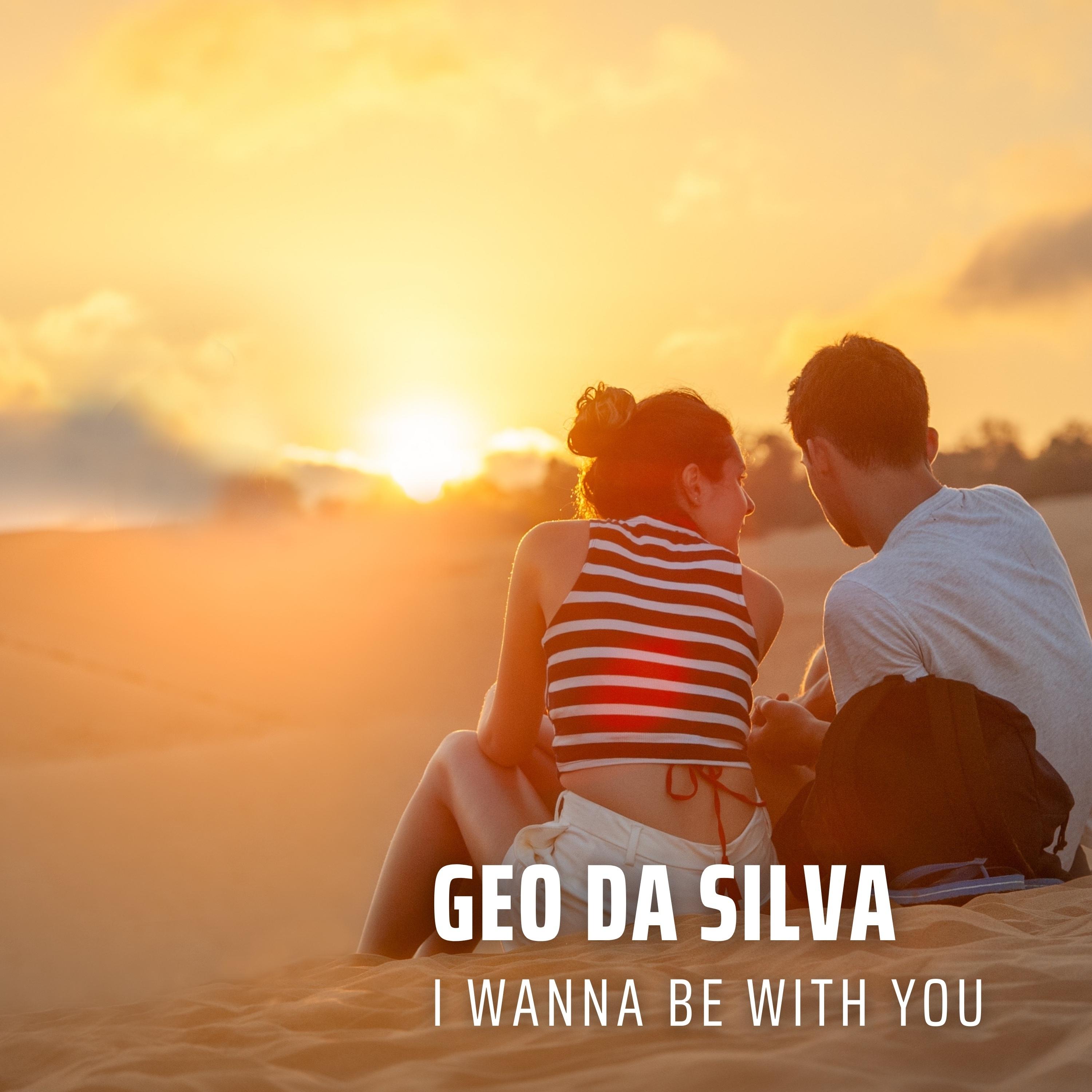 I wanna be with you