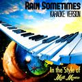 Rain Sometimes (In the Style of Matt Monro) [Karaoke Version] - Single