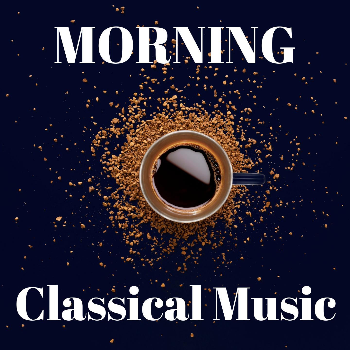 Morning Classical Music专辑