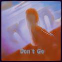 Don't Go