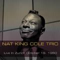 Nat King ColeTrio : Live In Zurich October 19, 1960