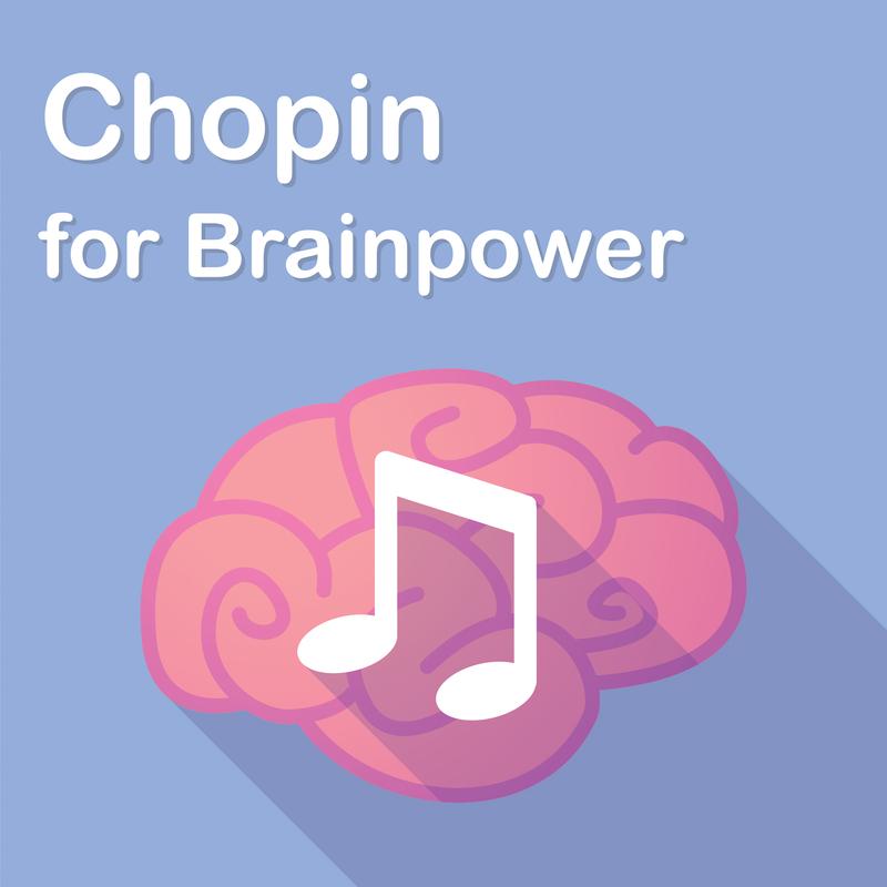 Chopin for Brainpower
