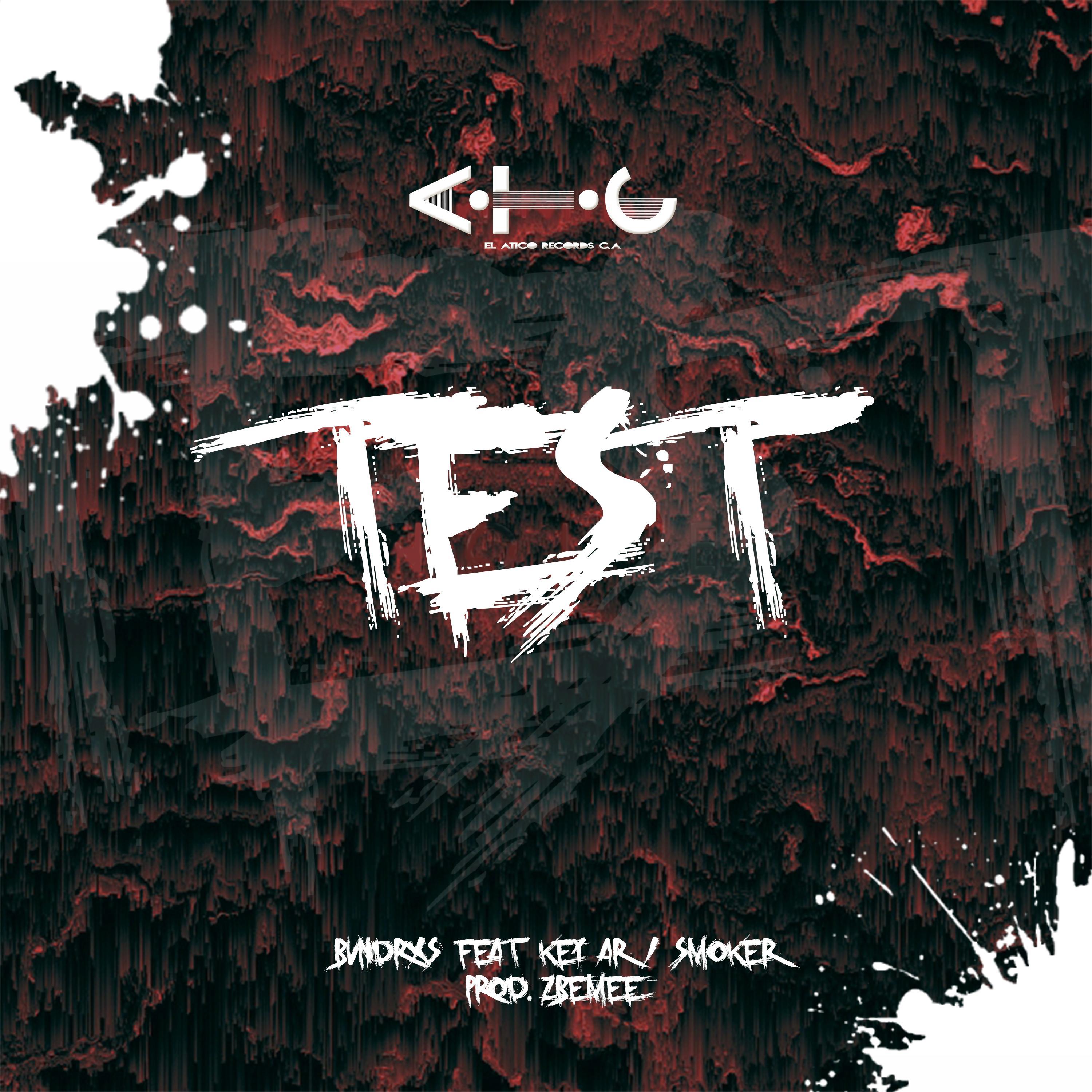 Test (feat. Bvndrxs, Key Ar & Smoker)