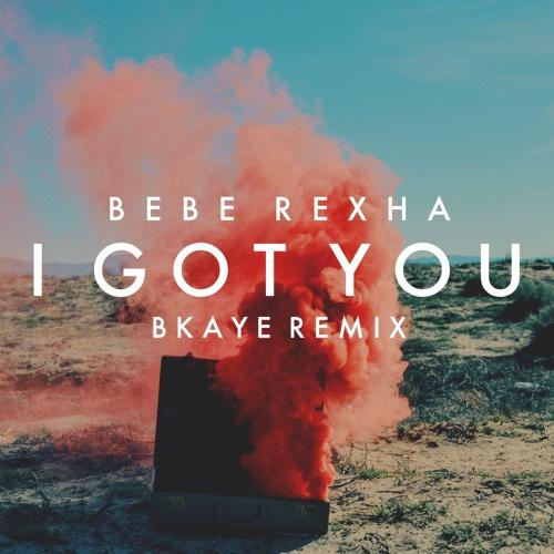 I Got You (BKAYE Remix)专辑