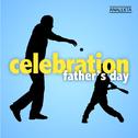 Celebration: Father's Day专辑