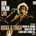 Bob Dylan Live - Rough and Tough