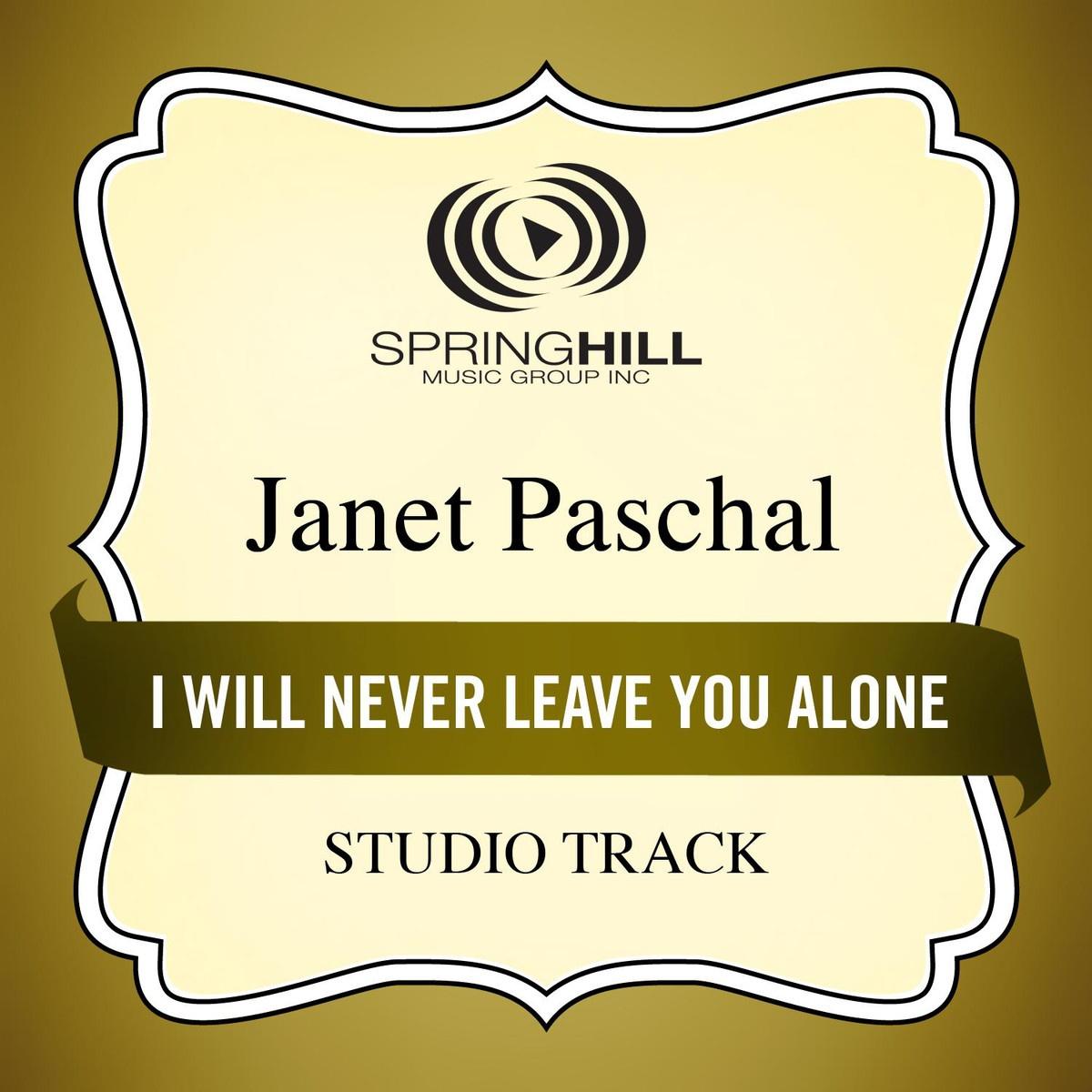 I Will Never Leave You Alone (Studio Track)