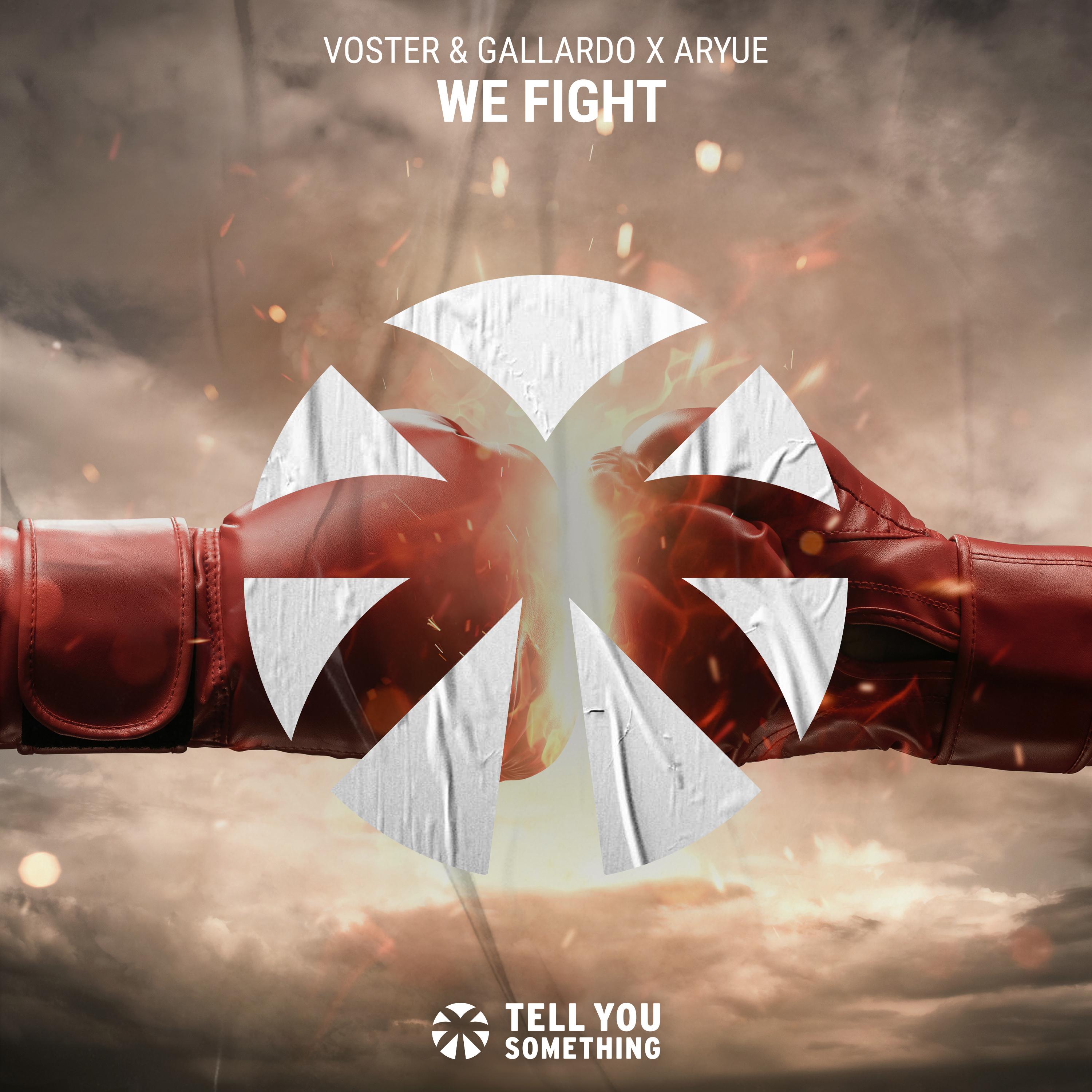 Voster & Gallardo - We Fight