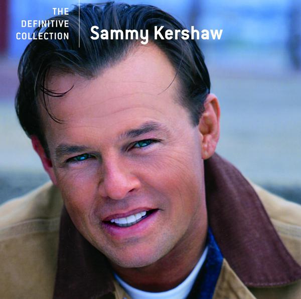 Sammy Kershaw - The Definitive Collection专辑