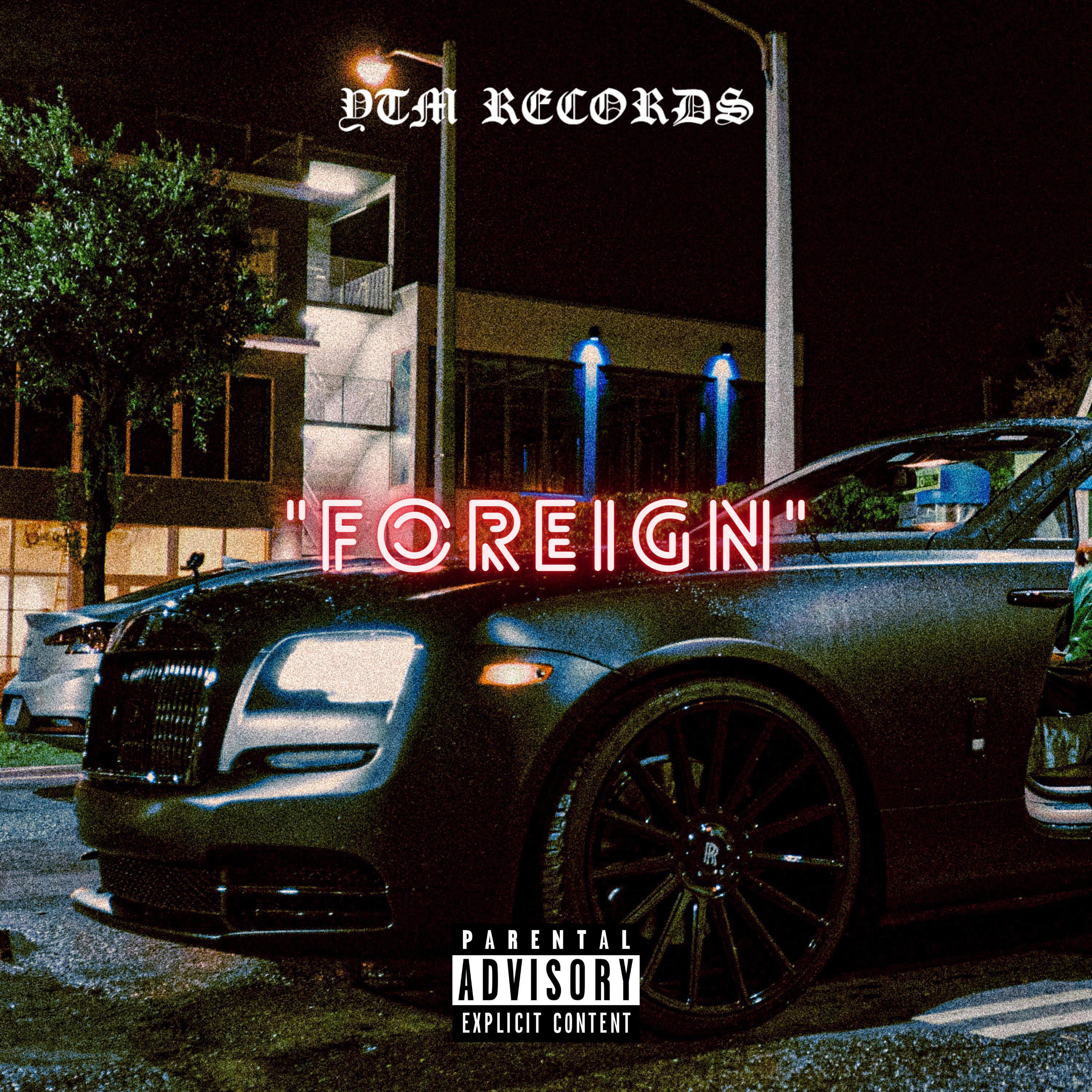 Foreign (feat. TeeKay)