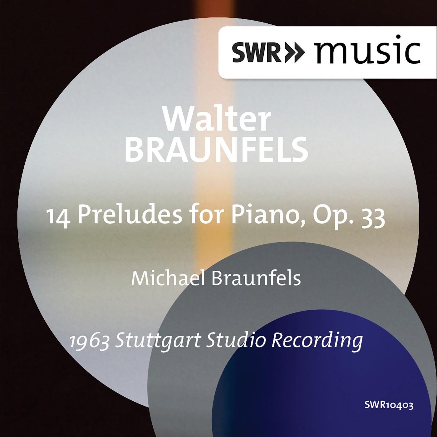 Michael Braunfels - 14 Preludes, Op. 33:No. 2 in A-Flat Major: Mäßig