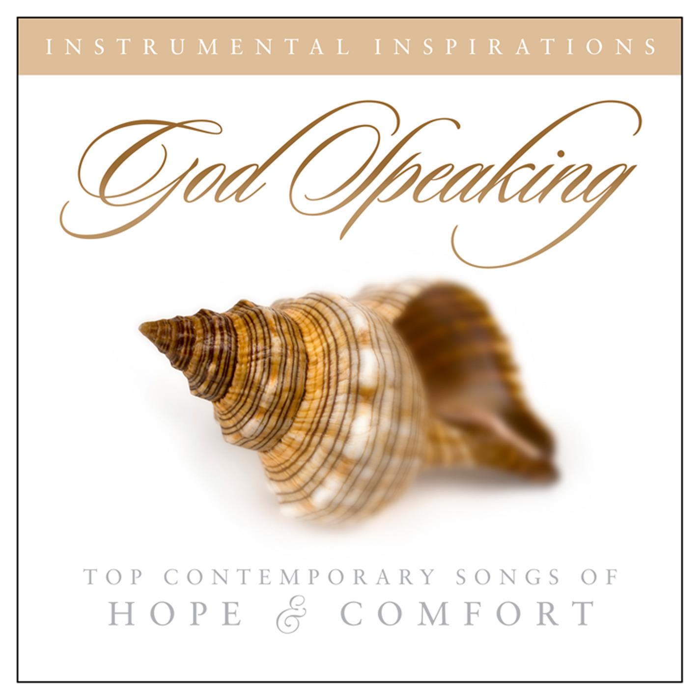 God Speaking - Top Contemporary Songs of Hope & Comfort