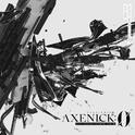 AXENICK:0专辑