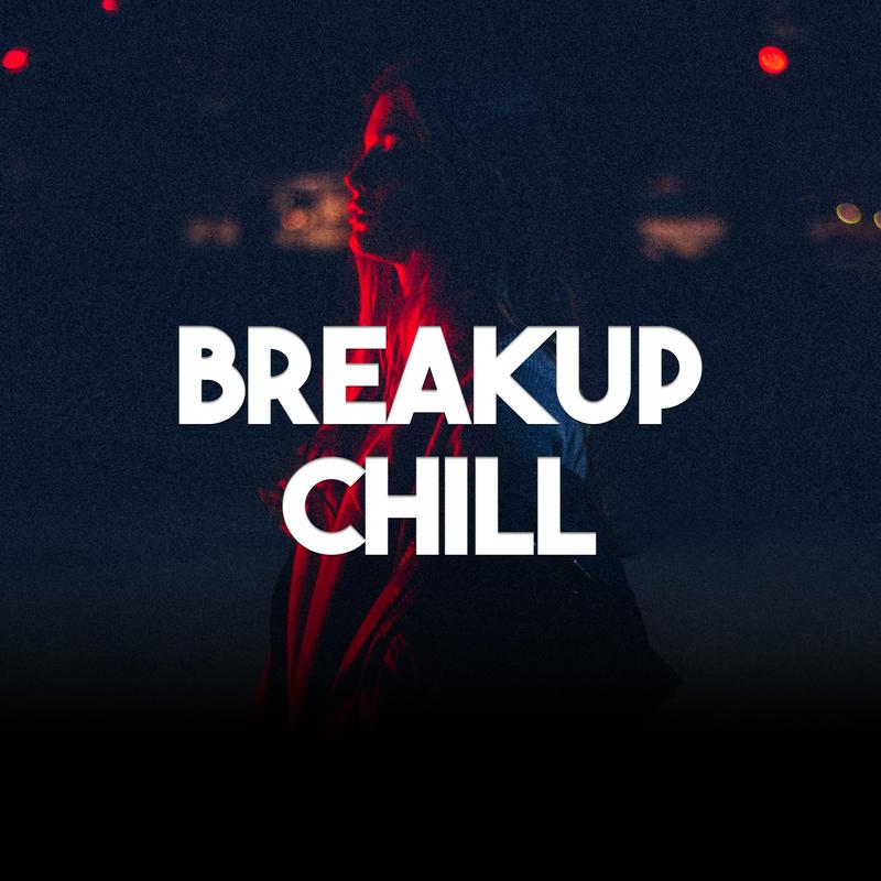 Breakup Chill