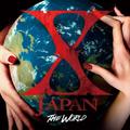 THE WORLD~X JAPAN 初の全世界ベスト~