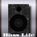 Bass Life专辑