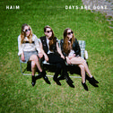 Days Are Gone (Deluxe Edition)专辑
