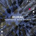 #14 Rural Scattered Rain Sounds专辑