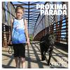 Próxima Parada - Why Not It Be Me