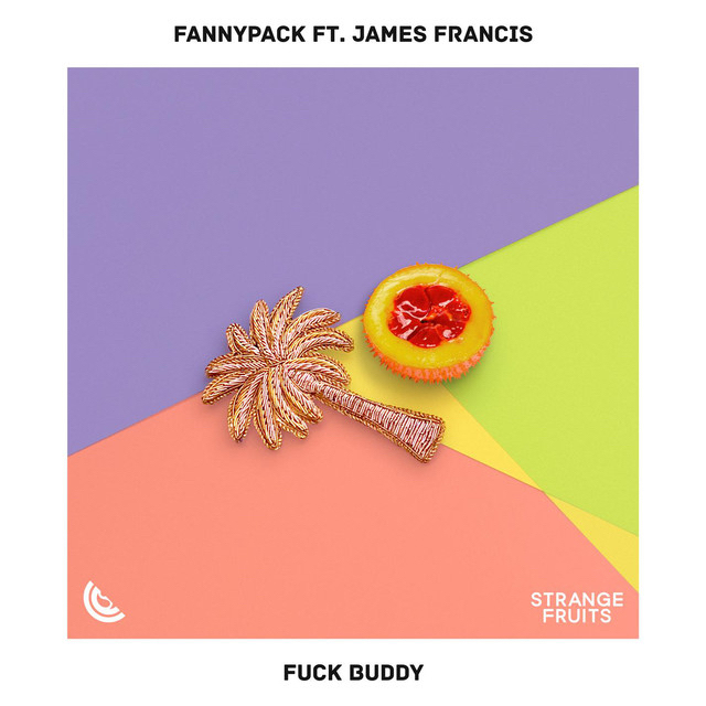 Fannypack - **** Buddy