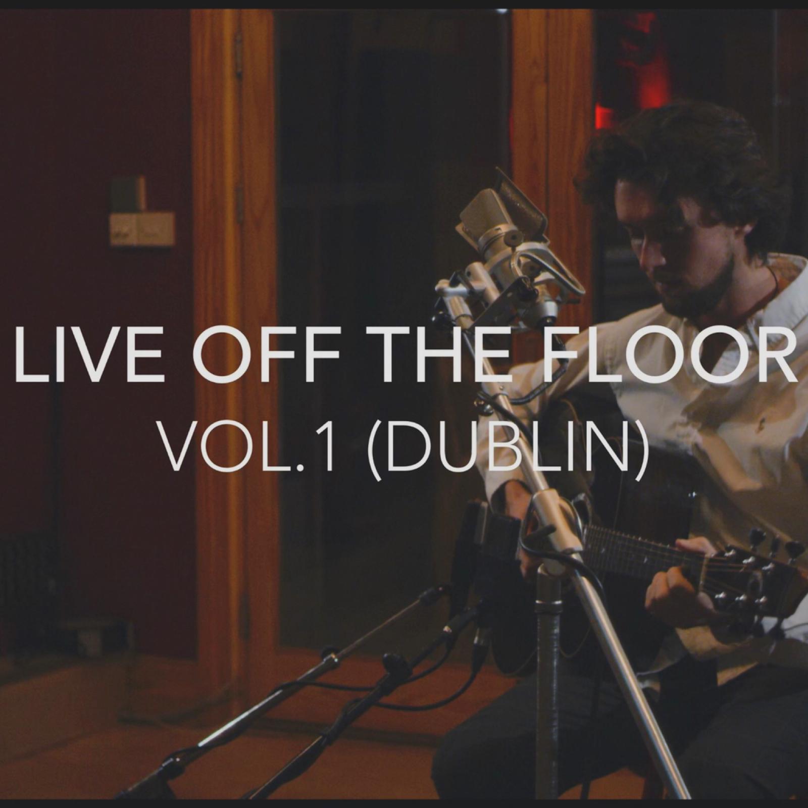 Live Off The Floor Vol.1 (Dublin)