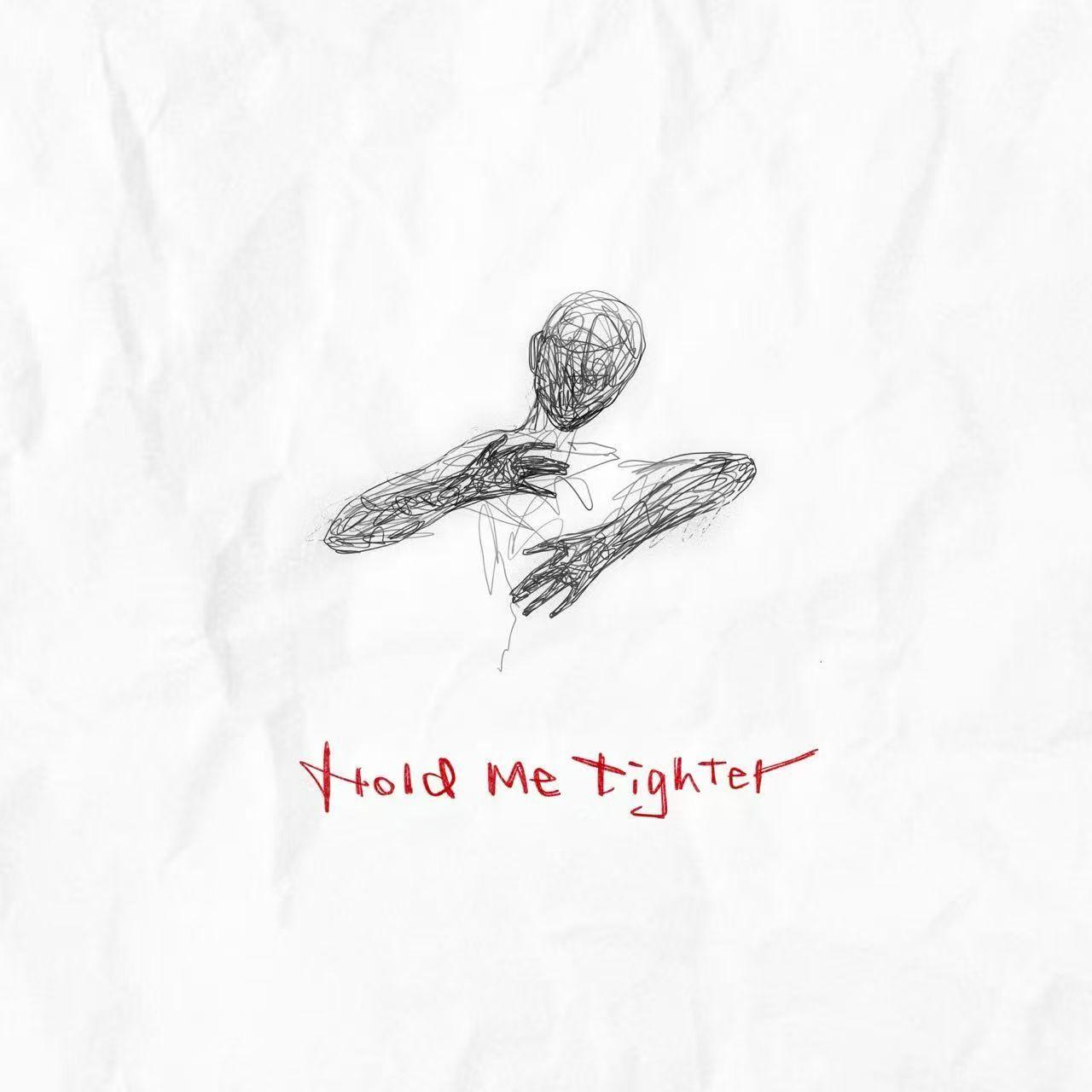 hold me tighter