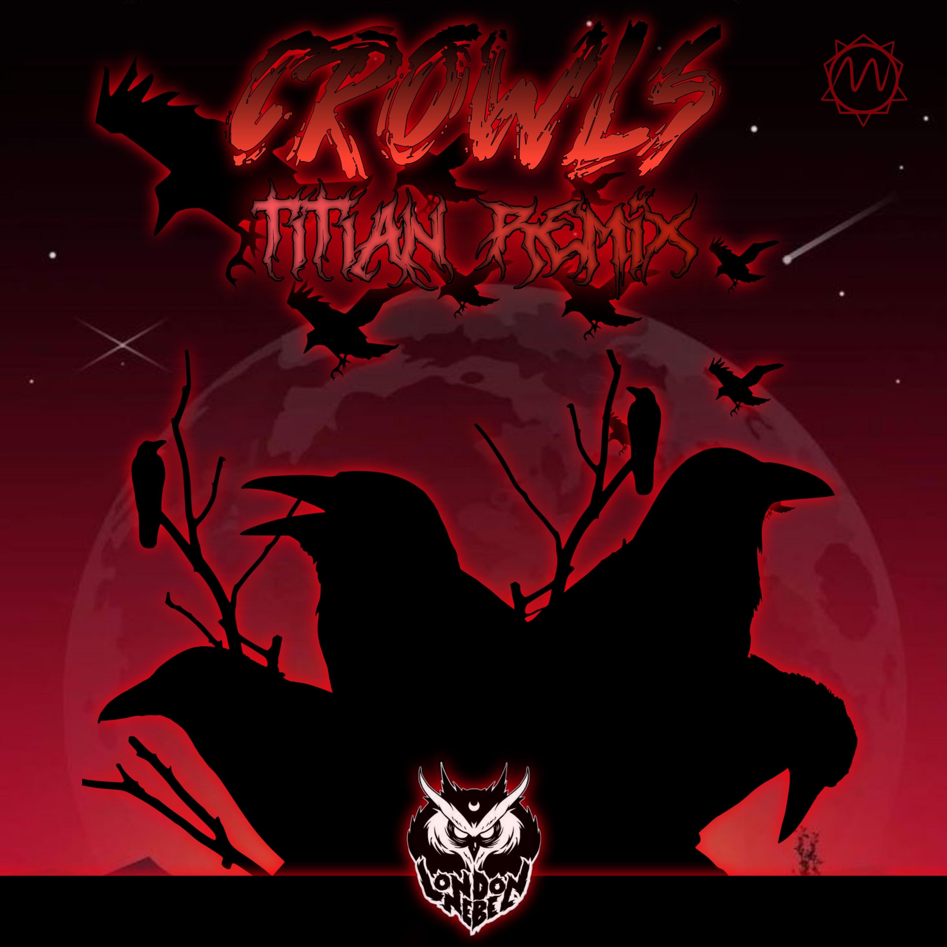 Crowls (Titian Remix)
