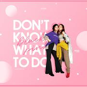 Don't Know What To Do（翻自 BLACKPINK）