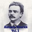 Antonín Dvořák Vol. I