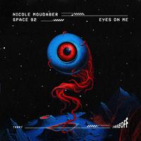 Eyes On Me - Nicole Moudaber, Space 92 (Original Mix) 137
