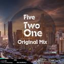 Five Two One (Original Mix)专辑