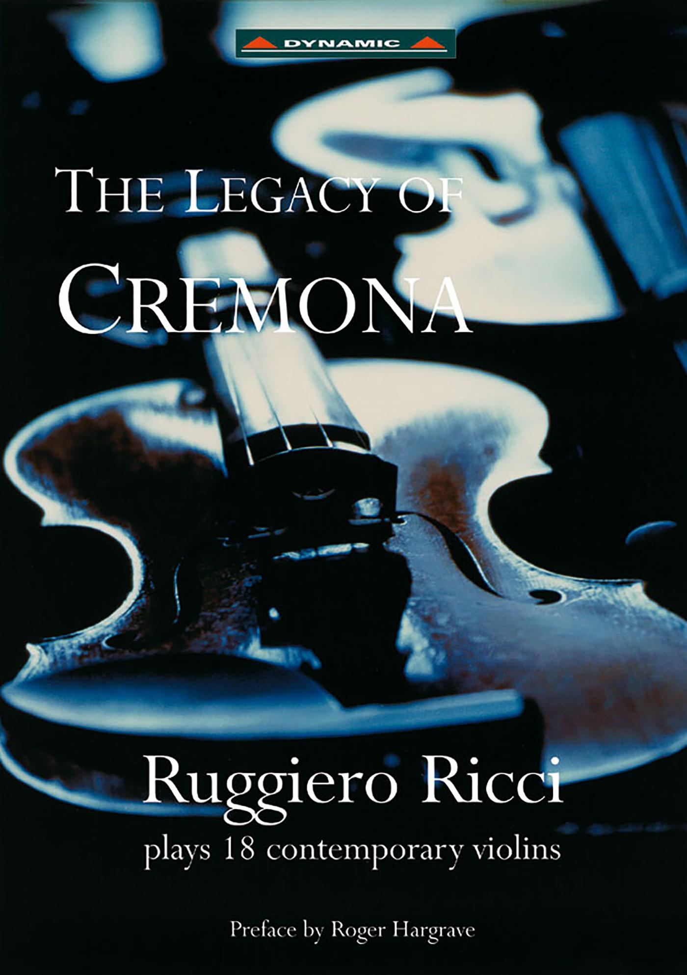 RICCI, Ruggiero: Legacy of Cremona (The) - Ruggiero Ricci plays 18 Contemporary Violins专辑
