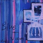 Blue Jam专辑