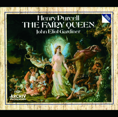 English Baroque Soloists - The Fairy Queen / Act 2:Song And Chorus: 