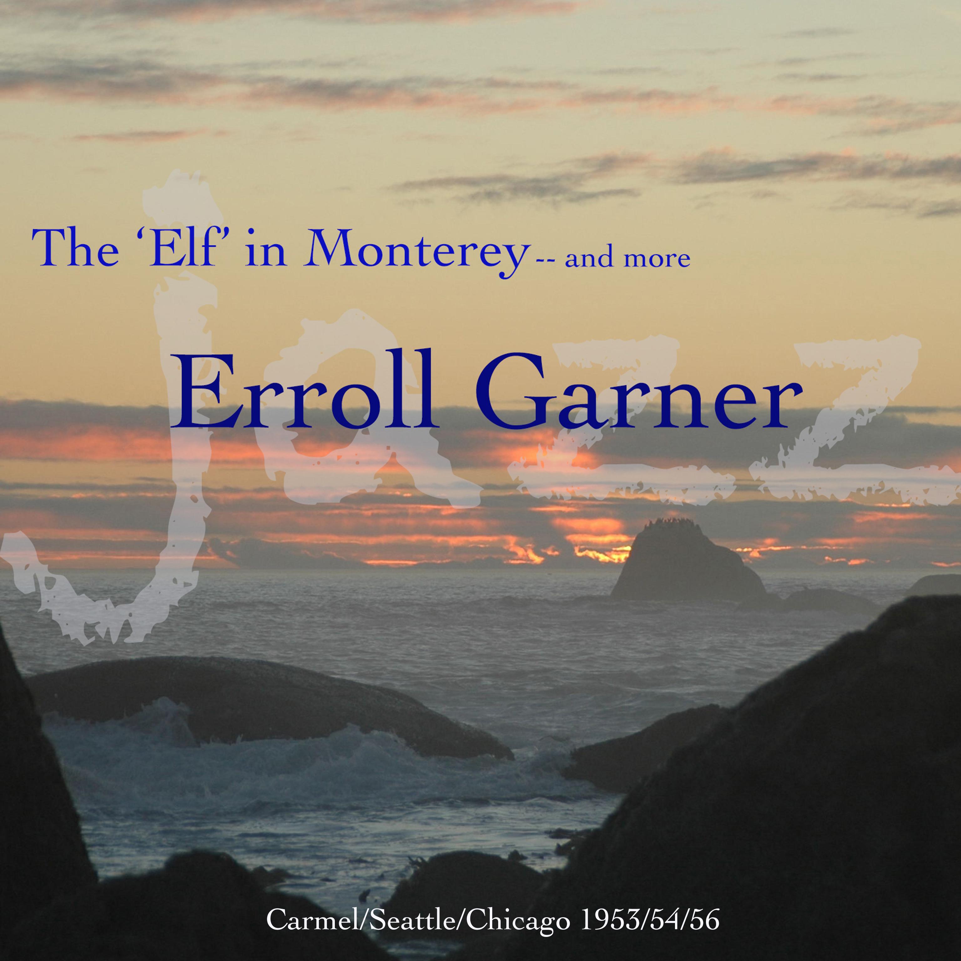 The "Elf" In Monterey And More