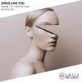 Girls Like You