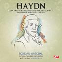 Haydn: Concerto for Violoncello and Orchestra No. 2 in D Major, Hob. VIIb: 2, Op. 101 (Digitally Rem