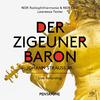 North German Radio Chorus - Der Zigeunerbaron:Act III: Entrance march: Hurra, die Schlacht mitgemacht (Chorus)