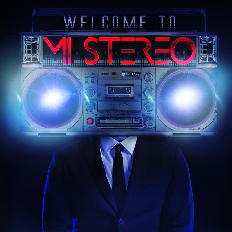 Welcome To Mi Stereo