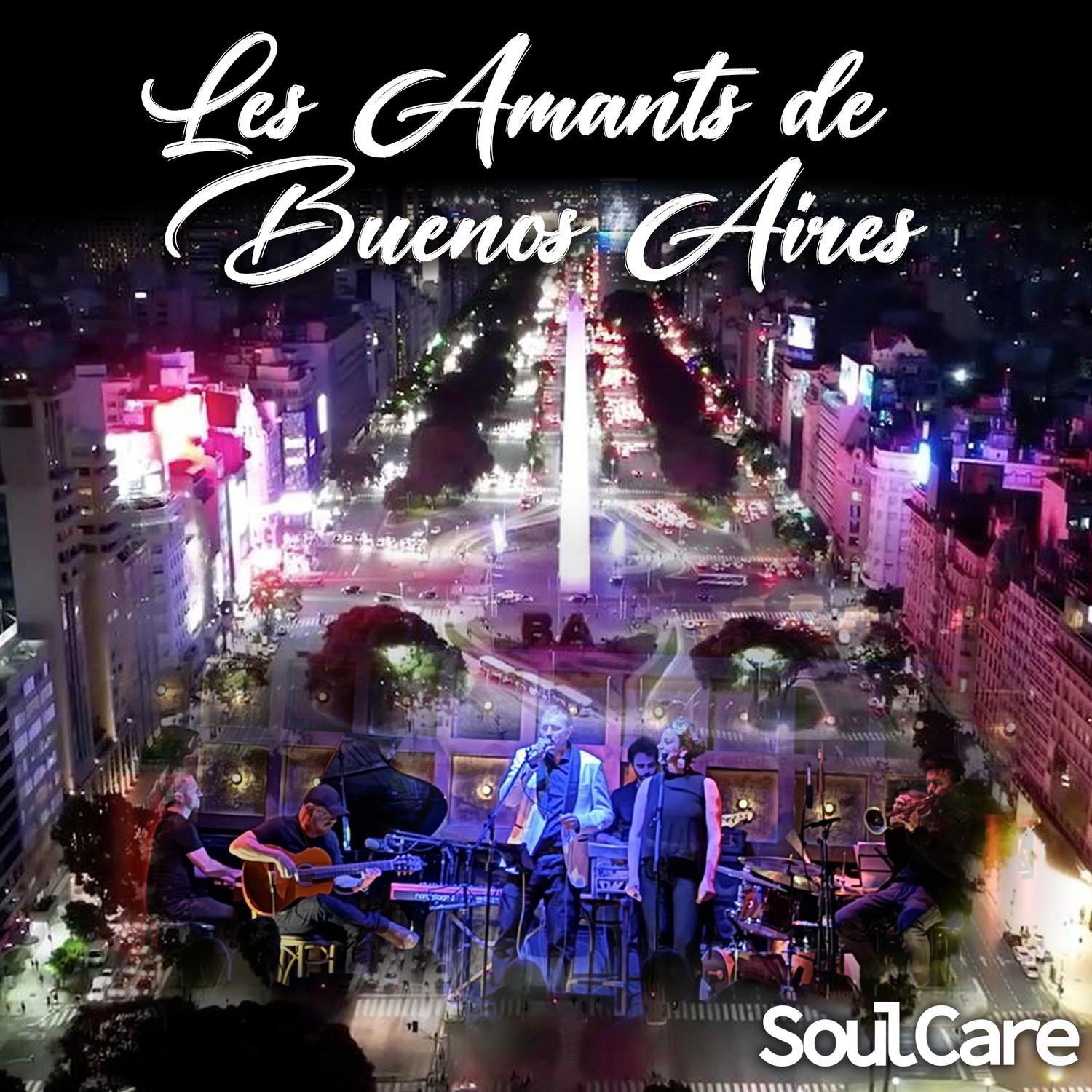 SOULCARE - Les Amants de Buenos Aires