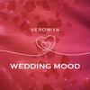 VERONIYA - Wedding Mood