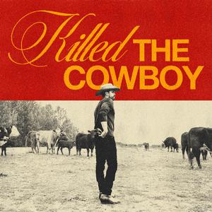 Killed The Cowboy (BK Instrumental) （原版立体声无和声） （降5半音）