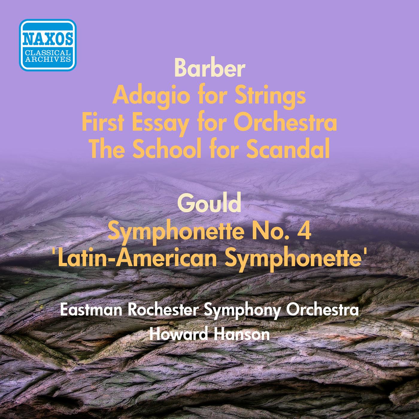 GOULD, M.: Symphonette No. 4, "Latin-American Symphonette" / BARBER, S.: The School for Scandal / First Essay for Orchestra (Hanson) (1952)