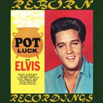 Pot Luck with Elvis (HD Remastered)专辑