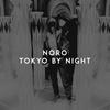 Noro - Tokyo by Night