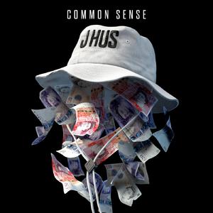 J Hus - Common Sense （升3半音）